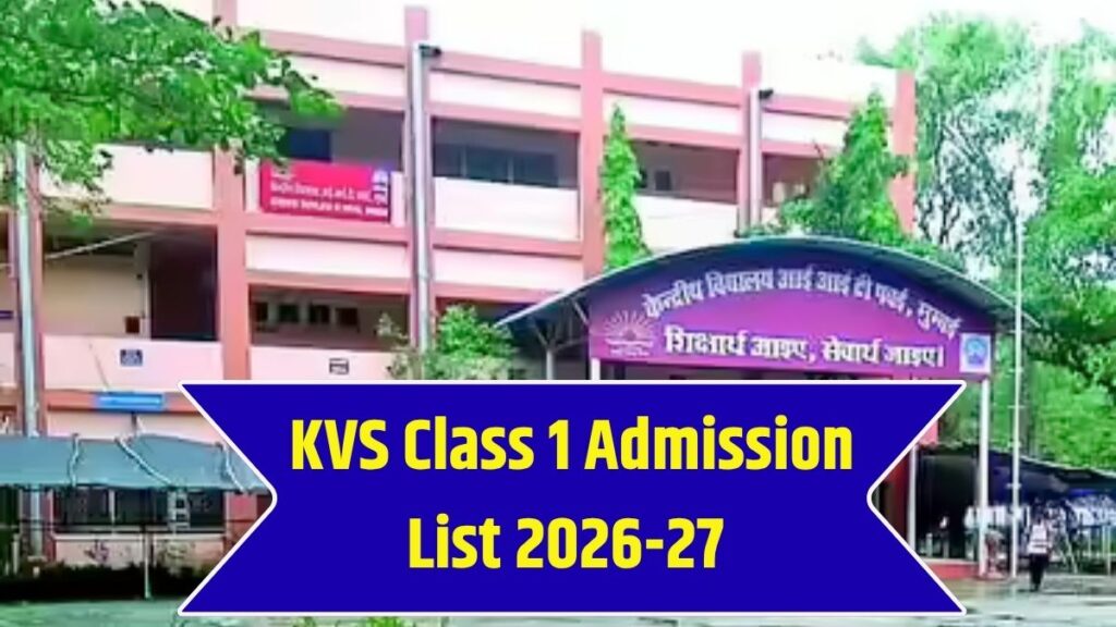 KVS Class 1 Admission 1st Provisional List 2026-27: Date, Schedule & How to Check